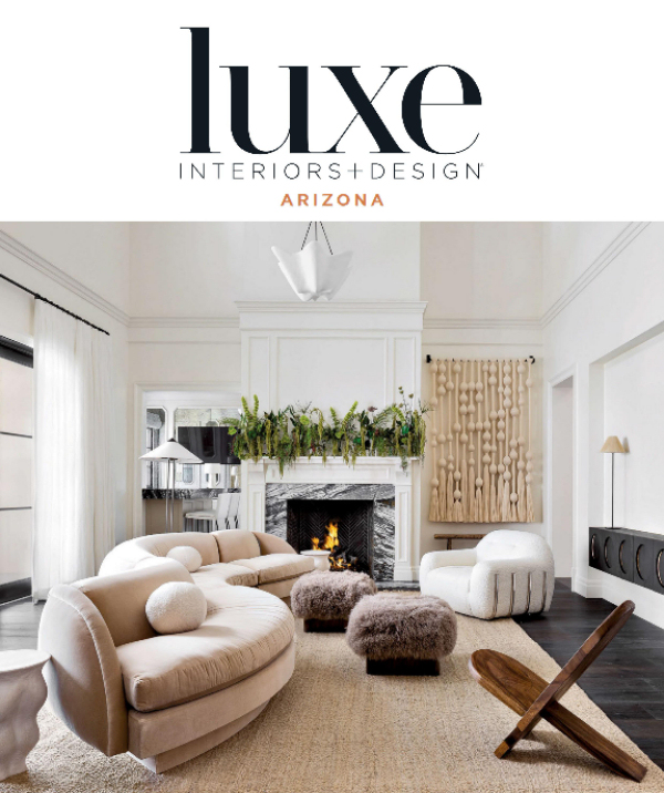 Luxe Interiors+Design Arizona March/April 2022