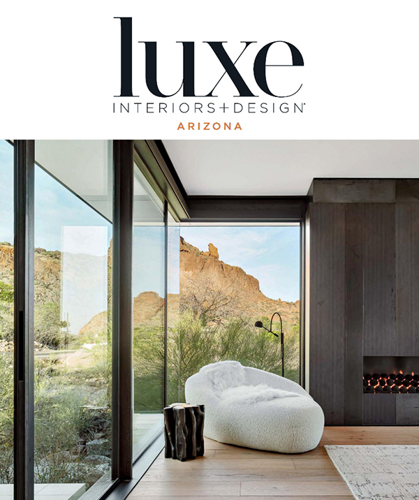 Luxe Interiors+Design Arizona May/June 2022